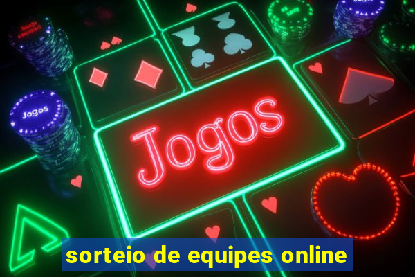 sorteio de equipes online